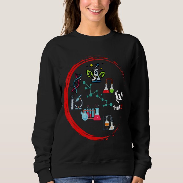 Technologist Lab Week 2022 Laboratory Tech Cool Te Sweatshirt (Front)