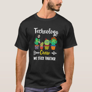 Technology Crew Cactus Team Technology Teacher T-Shirt