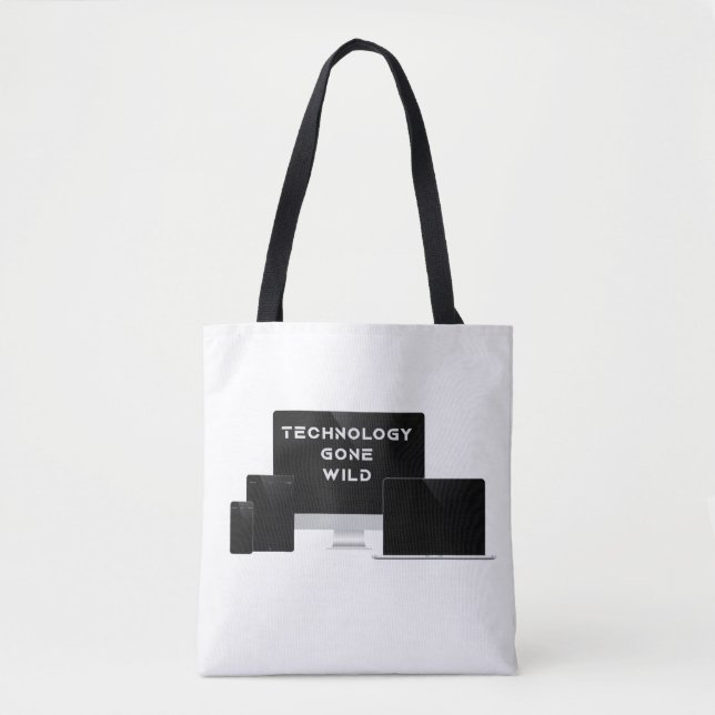 Technology Gone Wild Tote Bag (Front)