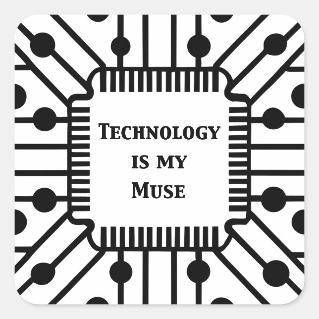 Technology is My Muse Square Sticker (Front)