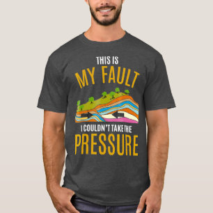 Tectonic Plates Model Earthquake Sorry T-Shirt