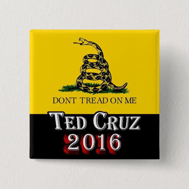 Ted Cruz 2016 - Don't Tread On Me 15 Cm Square Badge (Front)