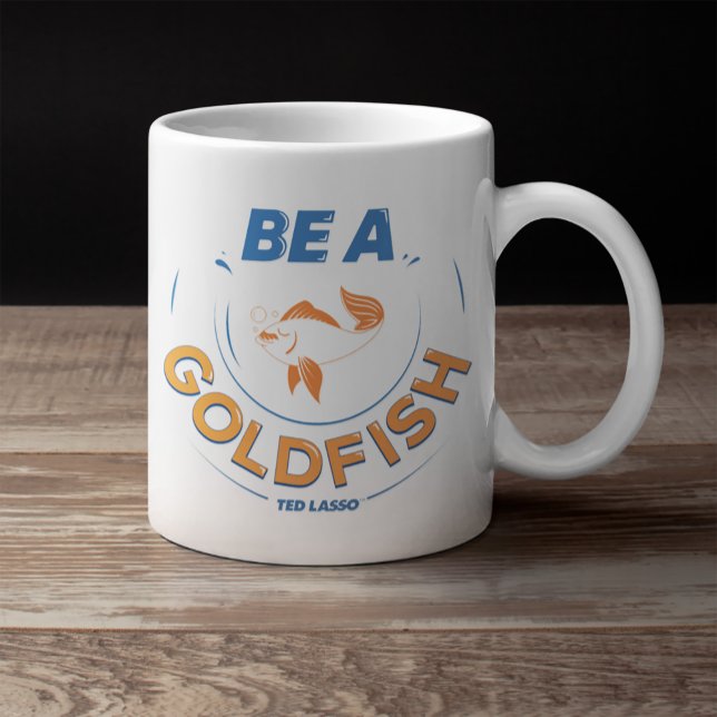 Ted Lasso | Be A Goldfish Large Coffee Mug (Creator Uploaded)