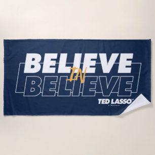 Ted Lasso   Believe in Believe Beach Towel