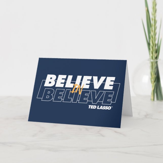 Ted Lasso | Believe in Believe Card (Front)