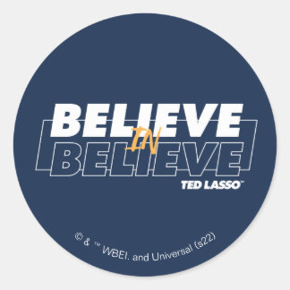 Ted Lasso | Believe in Believe Classic Round Sticker