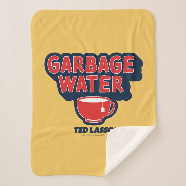 Ted Lasso | Garbage Water Tea Graphic Sherpa Blanket (Front)