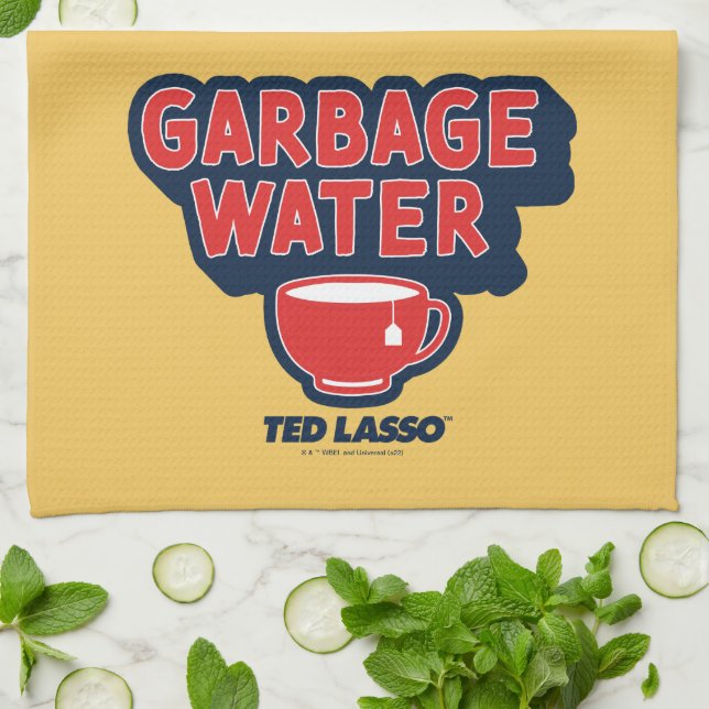 Ted Lasso | Garbage Water Tea Graphic Tea Towel (Folded)