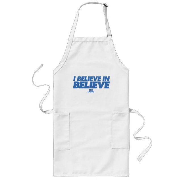 Ted Lasso | I Believe in Believe Long Apron (Front)