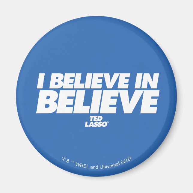 Ted Lasso | I Believe in Believe Magnet (Front)
