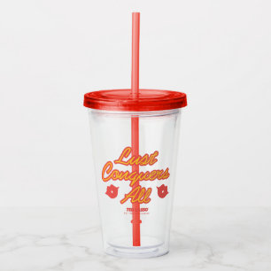 Ted Lasso Lust Conquers All Acrylic Tumbler