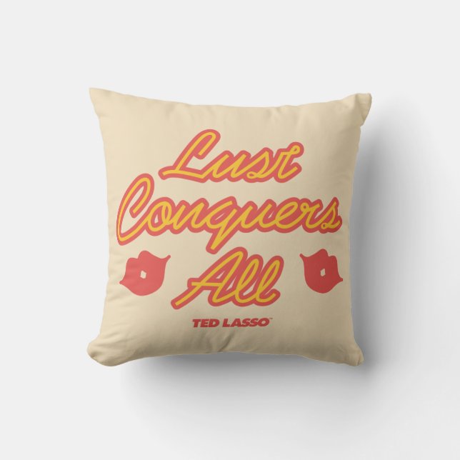 Ted Lasso | Lust Conquers All Cushion (Front)