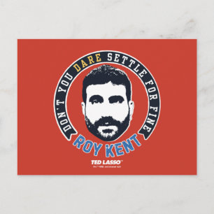 Ted Lasso Roy Kent Don't You Dare Settle Postcard