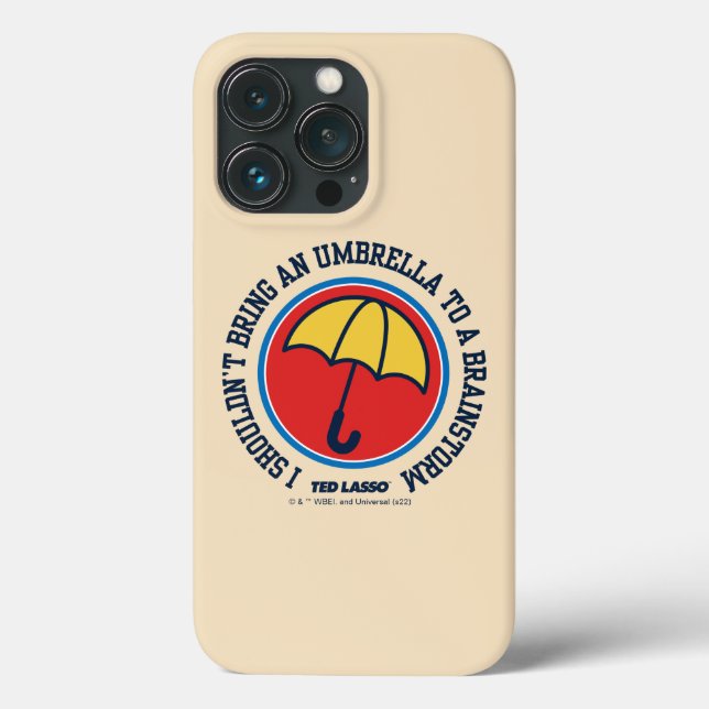 Ted Lasso | Shouldn't Bring Umbrella To Brainstorm Case-Mate iPhone Case (Back)