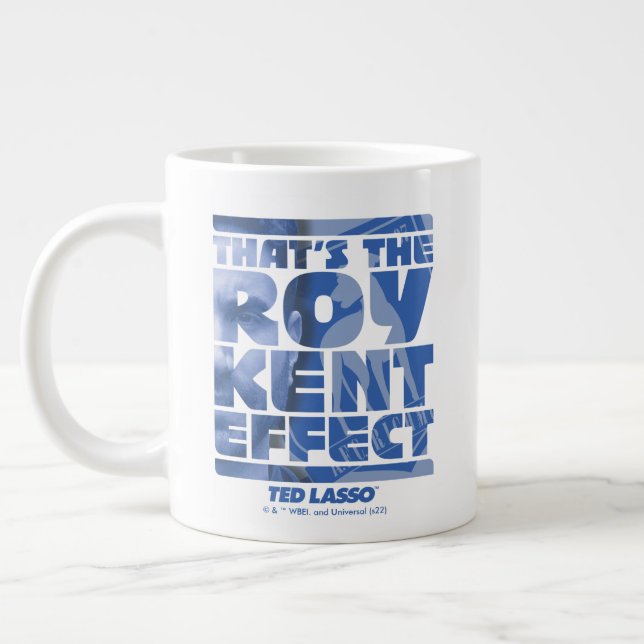 Ted Lasso | That's The Roy Kent Effect Large Coffee Mug (Left)