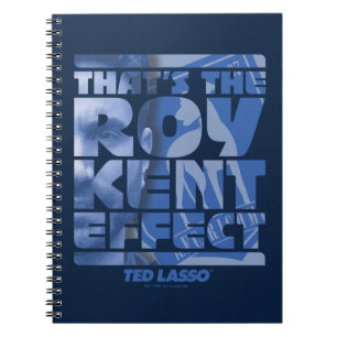 Ted Lasso   That's The Roy Kent Effect Notebook