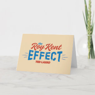 Ted Lasso The Roy Kent Effect Card