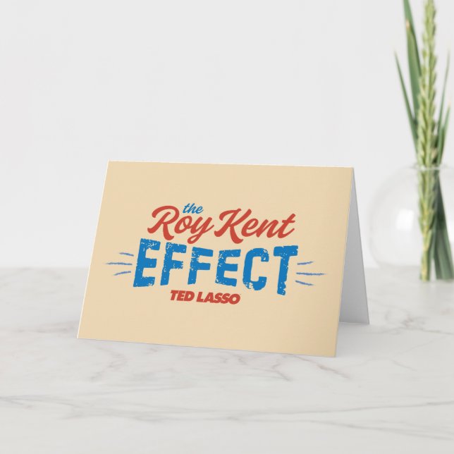 Ted Lasso | The Roy Kent Effect Card (Front)
