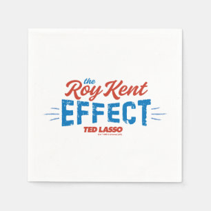Ted Lasso The Roy Kent Effect Napkin