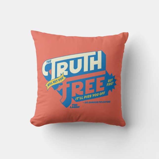 Ted Lasso | The Truth Will Set You Free Cushion (Front)