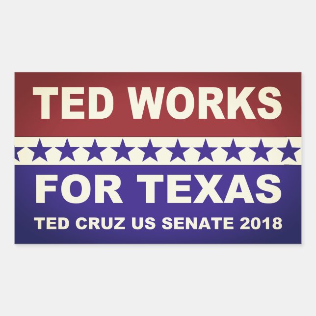 Ted works for Texas red white and blue design. Rectangular Sticker (Front)