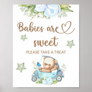 Teddy bear baby bear Babies are sweet take a treat Poster