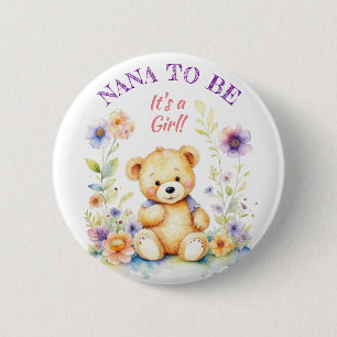 Teddy Bear Girl's Baby Shower Nana to Be 6 Cm Round Badge