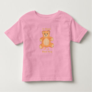 Teddy Bear, In need of a Hug toddler t-shirt