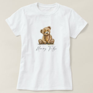 Teddy Bear Mummy To Be T-Shirt