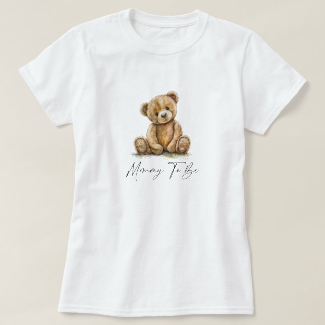 Teddy Bear Mummy To Be T-Shirt (Design Front)