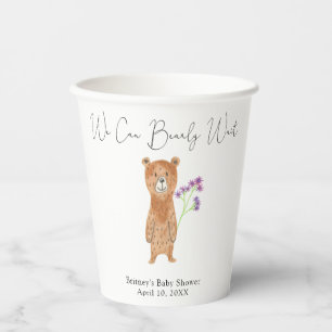Teddy bear - we can bearly wait paper cups