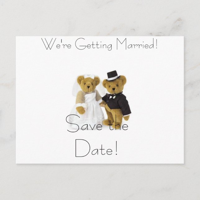 teddy bears, Save the Date!, We're Getting Marr... Announcement Postcard (Front)