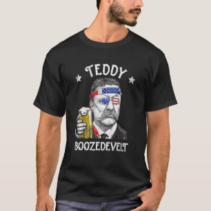 Teddy Boozedevelt Theodore Roosevelt 4th Of July A T-Shirt