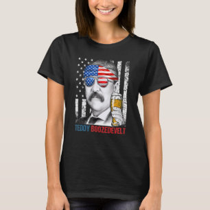 Teddy Boozedevelt Theodore Roosevelt 4th Of July A T-Shirt