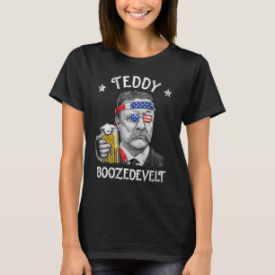 Teddy Boozedevelt Theodore Roosevelt 4th Of July A T-Shirt