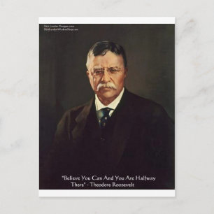 Teddy Roosevelt "Believe In Self" Quote Gifts/Tees Postcard