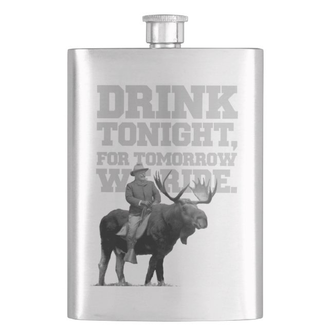 Teddy Roosevelt Drink Tonight Hip Flask (Front)