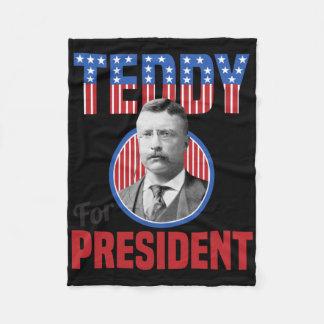 Teddy Roosevelt For President Bull Moose Theodore  Fleece Blanket