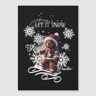 TeddyBear Snowboard/Shred 5"x7" Magnetic Card