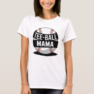 Tee-Ball Mama Funny Teeball Mum T-Shirt