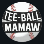 Tee-Ball Mamaw Funny Teeball Grandma Classic Round Sticker<br><div class="desc">A cool tee-ball Grandma design t-ball Matching Family for any grandmother who enjoys watching her grandchildren play tee-ball,  for christmas,  mother´s day or birthday,  or other occasions.</div>