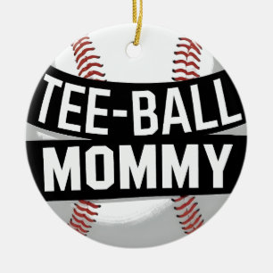 Tee-Ball Mummy Funny Teeball Mum Ceramic Ornament