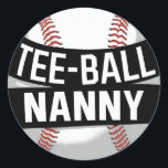 Tee-Ball Nanny Funny Teeball Grandma Classic Round Sticker<br><div class="desc">A cool tee-ball Grandma design t-ball Matching Family for any grandmother who enjoys watching her grandchildren play tee-ball,  for christmas,  mother´s day or birthday,  or other occasions.</div>