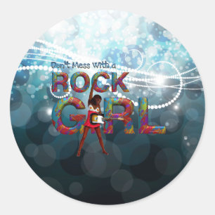 TEE Don't Mess With a Rock Girl Classic Round Sticker