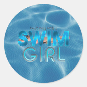 TEE Don't Mess With a Swim Girl Classic Round Sticker