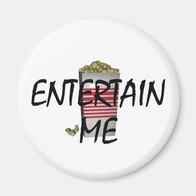 TEE Entertain Me Magnet (Front)