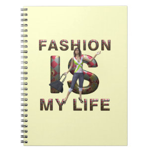 TEE Fashion Is My Life Notebook