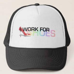 TEE I Work For Shoes Trucker Hat