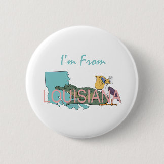 TEE I'm From Louisiana 6 Cm Round Badge