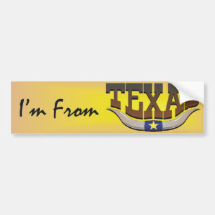 TEE I'm From Texas Bumper Sticker